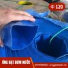 ống bơm nước vải bạt phi 120