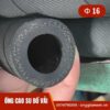 ống cao su bố vải phi 16
